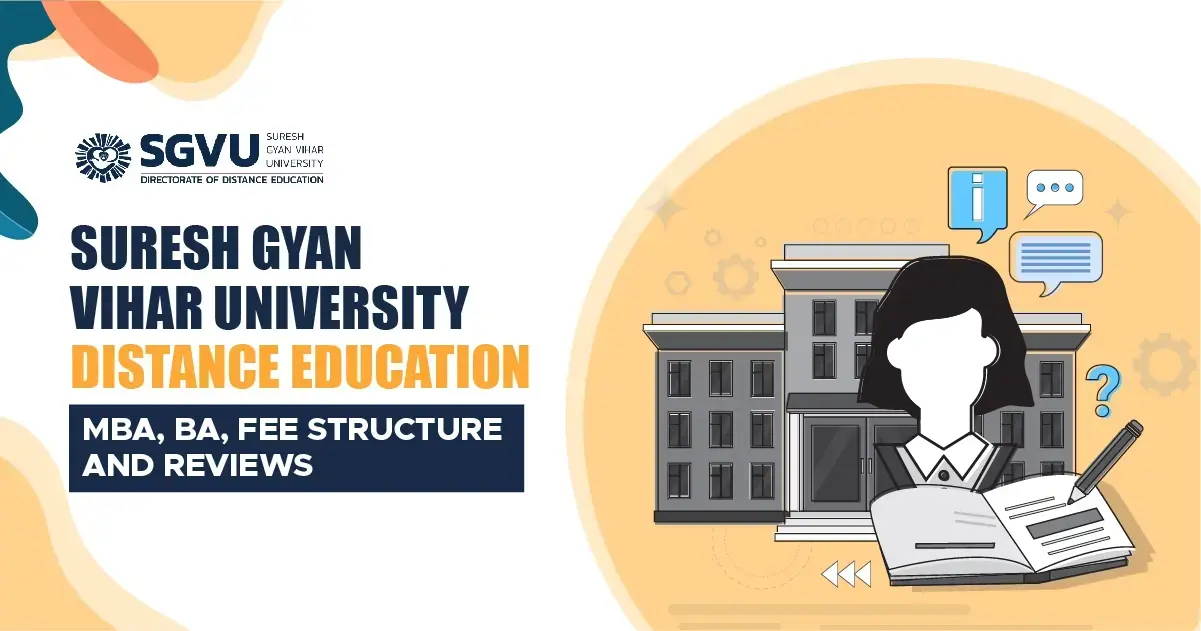 Suresh Gyan Vihar University Distance Education MBA, BA Fees Structure and Reviews 