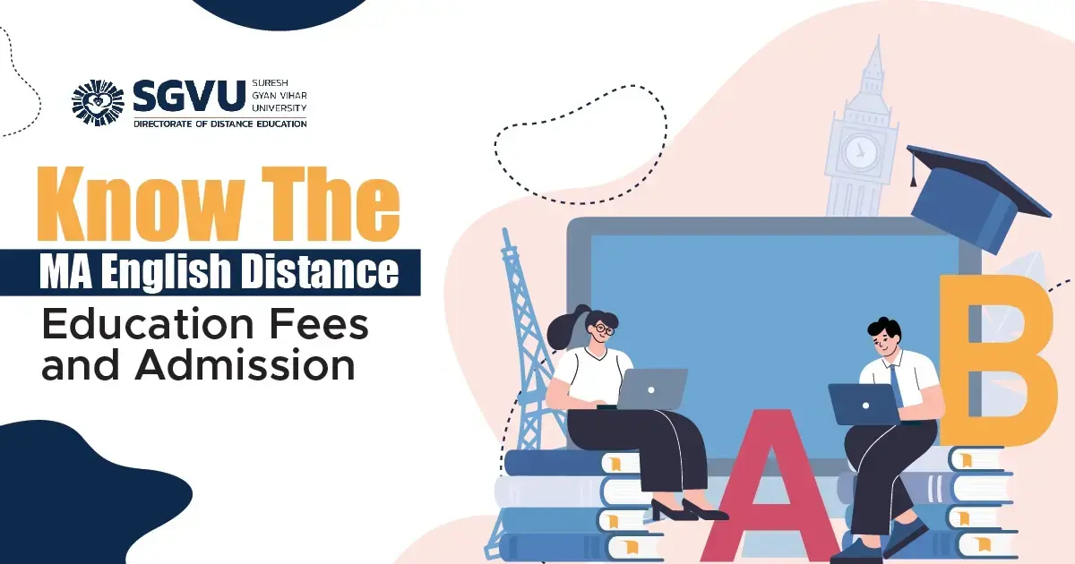 Know The MA English Distance Education Fees and Admission 2024
